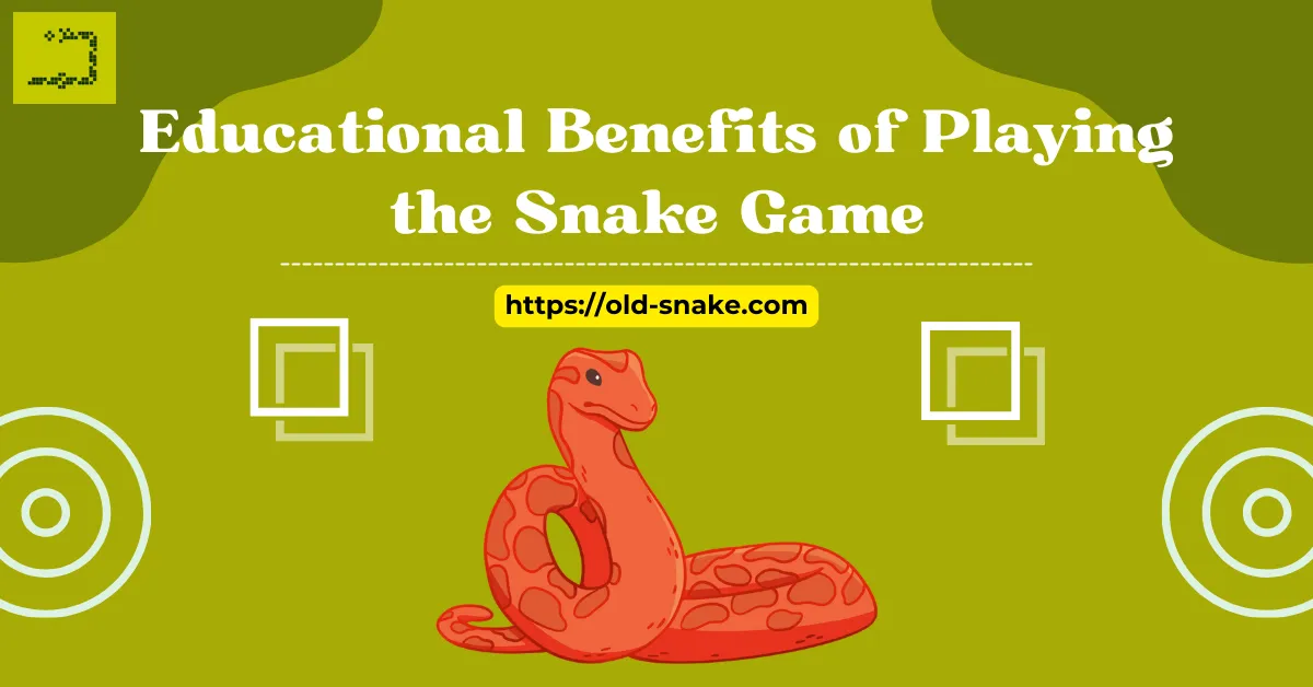 Educational Benefits of Playing Snake Game